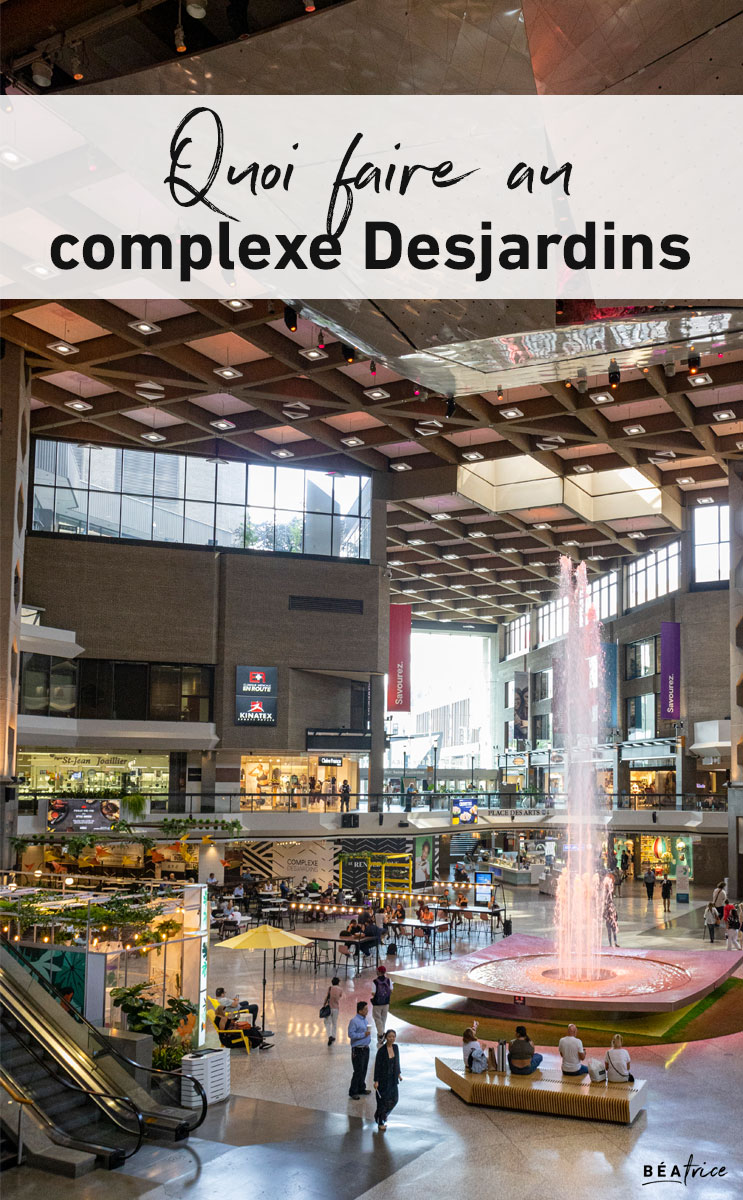 Image pour Pinterest : Complexe Desjardins